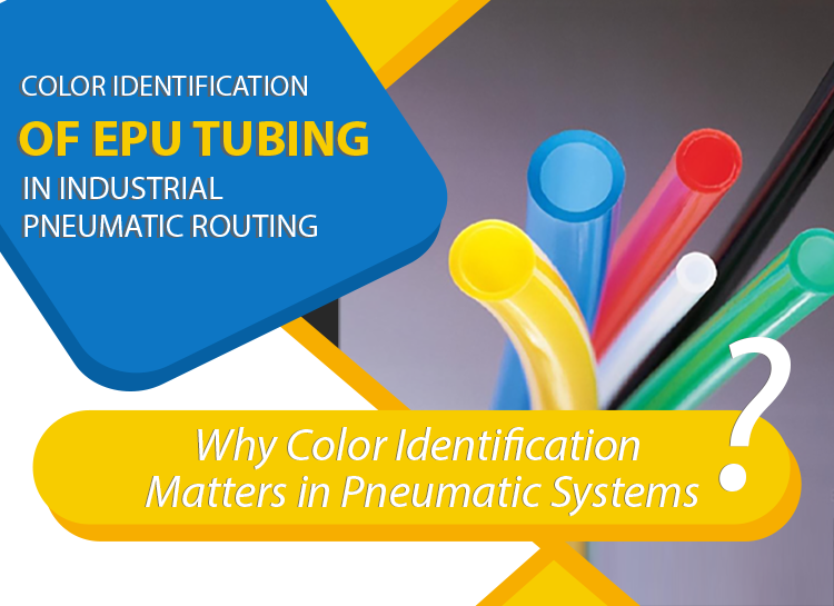 Color Identification of EPU Tubing in Industrial Pneumatic Routing