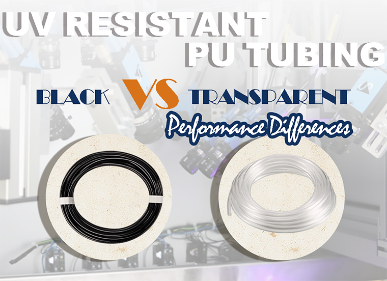 UV Resistant Polyurethane Tubing: Black vs Transparent Performance Differences