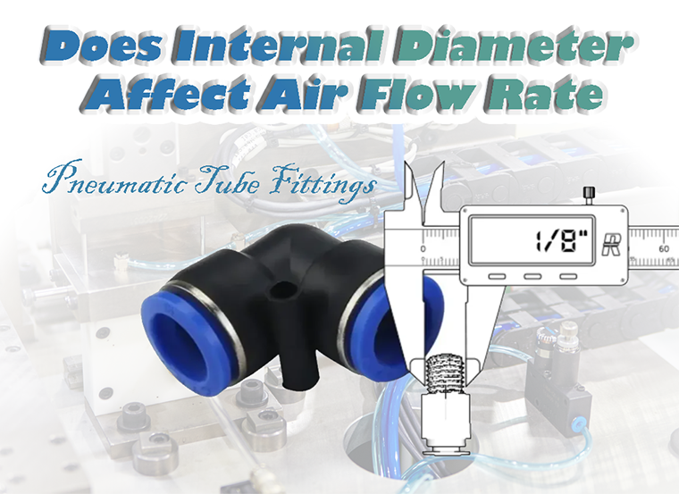 Pneumatic Tube Fittings: Does Internal Diameter Affect Air Flow Rate