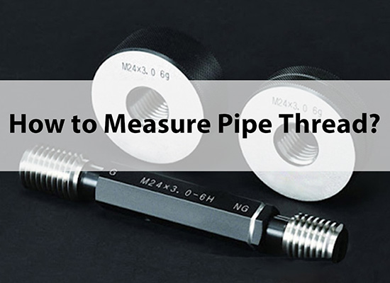 How to Measure Pipe Thread?