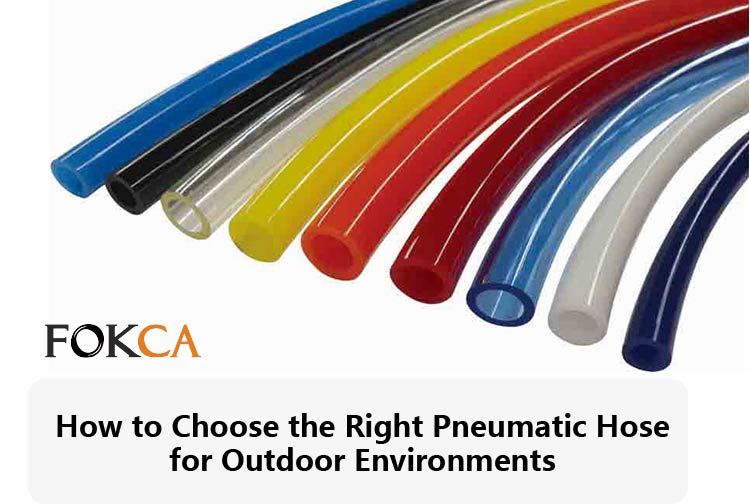 How to Choose the Right Pneumatic Hose for Outdoor Environments