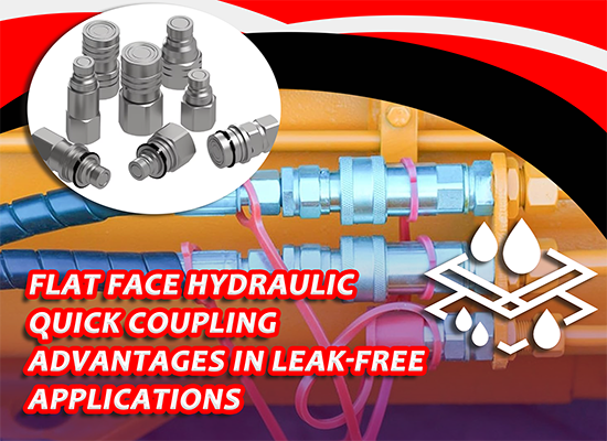 Flat Face Hydraulic Quick Coupling Advantages in Leak-Free Applications