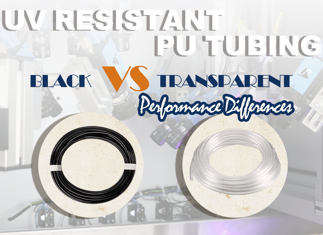 UV Resistant Polyurethane Tubing: Black vs Transparent Performance Differences
