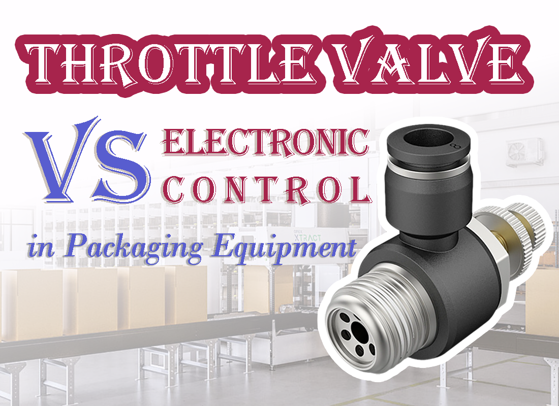 Throttle Valve vs Electronic Control in Packaging Equipment